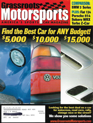 GRASSROOTS MOTORSPORTS 2002 AUG - BMW 3 SERIES, FIAT 124, PORSCHE 914, TURBO Z